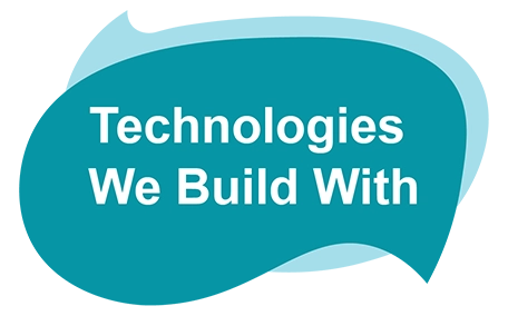 Technologies We Build With