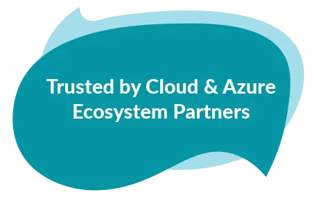 Trusted by Cloud & Azure Ecosystem Partners